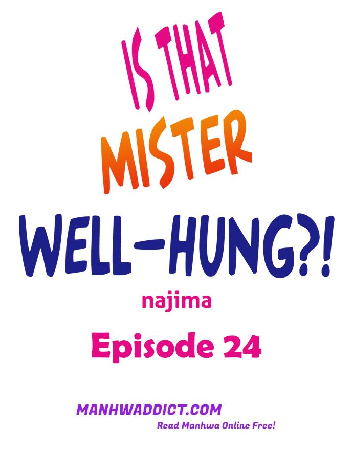 Is That Mister Well-Hung! - Chapter 24 Page 1